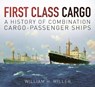 First Class Cargo - William H. Miller - 9780750965088