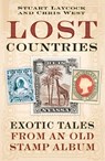 Lost Countries - LAYCOCK,  Stuart ; West, Chris - 9780750979498