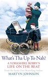 What's Tha Up To Nah? - Martyn Johnson - 9780751549645