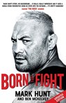 Born To Fight - Mark Hunt - 9780751570281