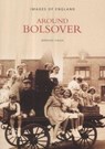 Around Bolsover - HAIGH,  Bernard - 9780752400211