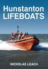 Hunstanton Lifeboats - LEACH,  Nicholas - 9780752447490
