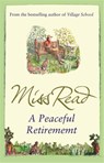 A Peaceful Retirement - Miss Read - 9780752884240