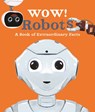 Wow! Robots - Andrea Mills - 9780753445174