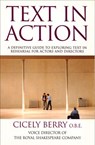 Text In Action - Cicely Berry - 9780753546949