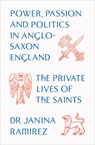 The Private Lives of the Saints - RAMIREZ,  Janina - 9780753555606