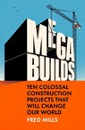 Mega Builds - Fred Mills - 9780753561621