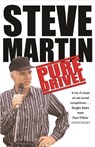 Pure Drivel - Steve Martin - 9780753813959