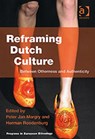 Reframing Dutch Culture - Herman Roodenburg ; Peter Jan Margry - 9780754647058