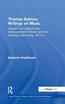 Thomas Salmon: Writings on Music - Benjamin Wardhaugh - 9780754668442