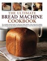 Ultimate Bread Machine Cookbook - Jennie Shapter - 9780754821021