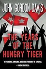 The Years of the Hungry Tiger - DAVIS,  John Gordon - 9780755154043