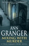 Mixing With Murder (Fran Varady 6) - Ann Granger - 9780755320417