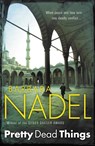 Pretty Dead Things (Inspector Ikmen Mystery 10) - Barbara Nadel - 9780755335633