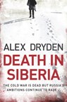 Death In Siberia - Alex Dryden - 9780755373406