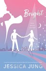 BRIGHT - JUNG,  Jessica - 9780755500291