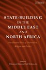 State-Building in the Middle East and North Africa - Mohammad-Mahmoud Ould (Graduate Institute of International and Development Studies Mohamedou - 9780755601400