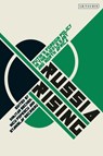Russia Rising - Dimitar (UNC Chapel Hill Bechev ; Nicu (European Council on Foreign Relations) Popescu ; Stanislav (European Union Institute for Security Studies) Secrieru - 9780755636648