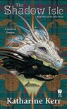 The Shadow Isle: Book Three of the Silver Wyrm - Katharine Kerr - 9780756405526