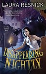 Disappearing Nightly - RESNICK,  Laura - 9780756407667