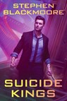 Suicide Kings - Stephen Blackmoore - 9780756417635