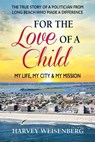For the Love of a Child - WEISENBERG,  Harvey - 9780757004803