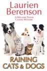 Raining Cats & Dogs - Laurien Berenson - 9780758246493