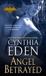 Angel Betrayed - EDEN,  Cynthia - 9780758267627