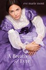 A Breath of Eyre - Eve Marie Mont - 9780758277770