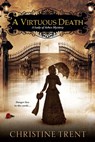A Virtuous Death - Christine Trent - 9780758293275