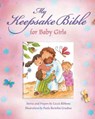 My Baby Keepsake Bible for Baby Girls - Lizzie Ribbons - 9780758638847