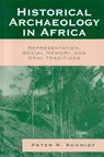 Historical Archaeology in Africa - Peter R. Schmidt - 9780759109643