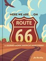 Here We Are . . . on Route 66 - Jim Hinckley - 9780760371992