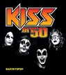 Kiss at 50 - Martin Popoff - 9780760381823