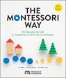 The Montessori Way, Revised and Expanded - Tim Seldin ; Dr. Paul Epstein ; Dr. Robin Howe - 9780760392775