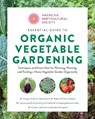 Essential Guide to Organic Vegetable Gardening - American Horticultural Society - 9780760392812
