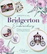 Unofficial Bridgerton Embroidery - Hilary Leslie - 9780760396926