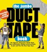 The Jumbo Duct Tape Book - Jim Berg ; Tim Nyberg - 9780761169024