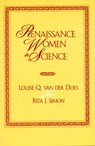Renaissance Women in Science - DOES,  Louise Q. van der ; Simon, Rita J. - 9780761814801