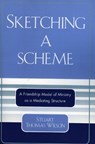 Sketching a Scheme - Stuart Thomas Wilson - 9780761832232