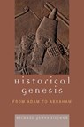 Historical Genesis - Richard James Fischer - 9780761838067