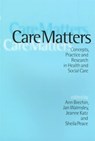 Care Matters - Ann Brechin ; Jan Walmsley ; Jeanne Samson Katz ; Sheila Peace - 9780761955665