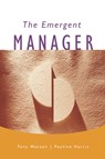 The Emergent Manager - Tony J. Watson ; Pauline Harris - 9780761958420