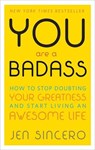 Sincero, J: You Are a Badass(r) - Jen Sincero - 9780762447695