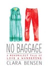 No Baggage - BENSEN,  Clara - 9780762459025
