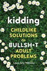 Kidding - WILLIAMS,  Laura Jane - 9780762465736