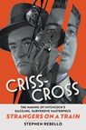 Criss-Cross - Stephen Rebello - 9780762486397