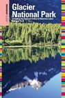 Insiders' Guide® to Glacier National Park - Michael Mccoy - 9780762756728