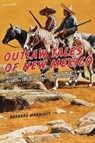Outlaw Tales of New Mexico - Barbara Marriott - 9780762772612