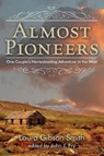 Almost Pioneers - John Fry - 9780762784394
